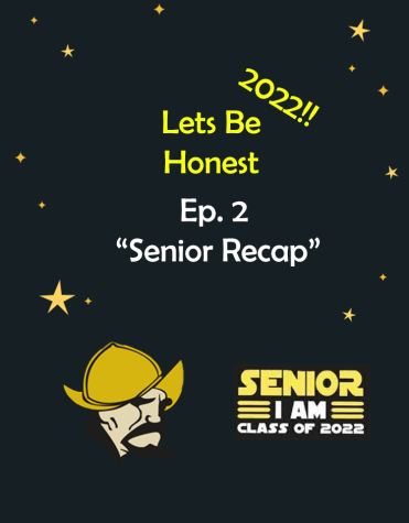 Lets Be Honest Ep 2 Senior Recap