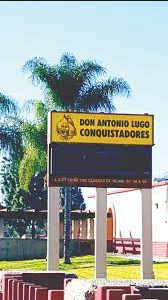 Don Antonio Lugo High School Bill Board outside the front school.