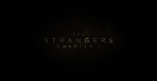 The opening title screen of the 2024 film The Strangers: Chapter One 